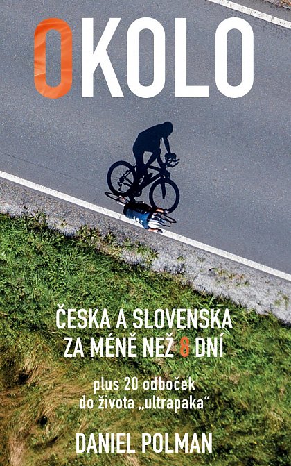 Kniha OKOLO Česka a Slovenska za méně než 8 dní